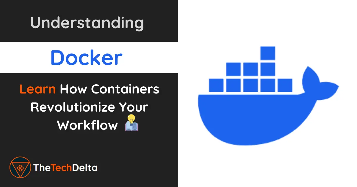 Understanding Docker Basics Learn How Containers Revolutionize Your